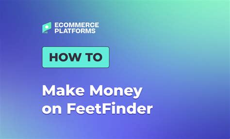 how to make money on feetfinder as a guy|How to Make Money on FeetFinder in 2024: The。